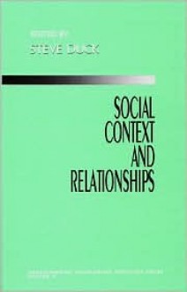 Social Context and Relationships - Steve W. Duck