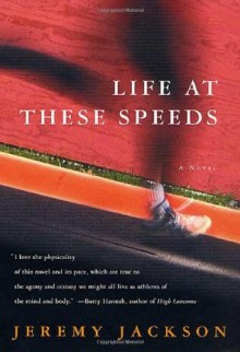 Life at These Speeds - Jeremy Jackson