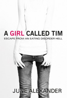 A Girl Called Tim - June Alexander