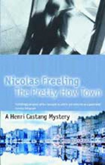 Pretty How Town - Nicolas Freeling