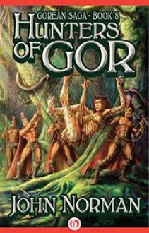 Hunters of Gor (Gorean Saga) - John Norman