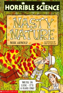 Nasty Nature (Horrible Science) - Nick Arnold