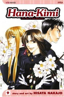 Hana-Kimi, Vol. 9 - Hisaya Nakajo,David Ury