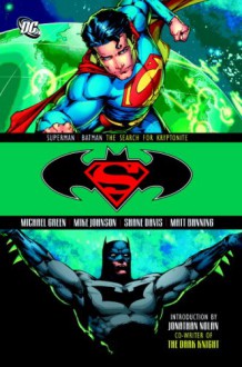 Superman Batman Search For Kryptonite TP - Michael Greene;Mike Johnson