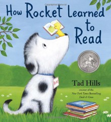 How Rocket Learned to Read - Tad Hills