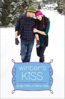 Winter's Kiss: The Ex Games; The Twelve Dates of Christmas (Romantic Comedies) - Catherine Hapka, Jennifer Echols