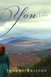 You: A Novel - Joanna Briscoe