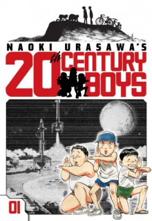 Naoki Urasawa's 20th Century Boys, Volume 1: Friends - Naoki Urasawa, 浦沢 直樹