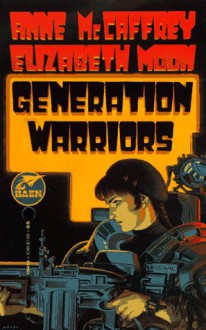 Planet Pirates: Generation Warriors - Anne McCaffrey, Elizabeth Moon