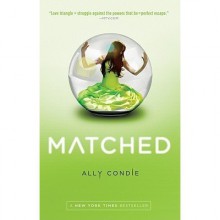 Matched (Matched, #1) - Ally Condie