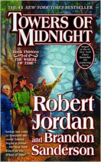 Towers of Midnight (Wheel of Time, #13; A Memory of Light, #2) - Robert Jordan, Brandon Sanderson