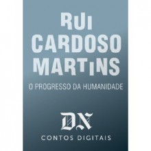 O Progresso da Humanidade - Rui Cardoso Martins