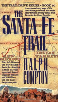 The Santa Fe Trail - Ralph Compton