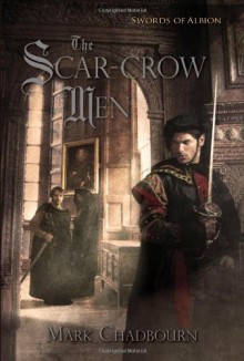 The Scar-Crow Men - Mark Chadbourn