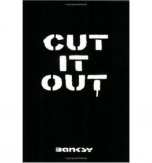 Cut It Out - Banksy