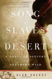 Song of Slaves in the Desert - Alan Cheuse