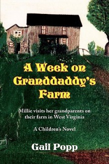 A Week on Granddaddy's Farm - Gail Popp