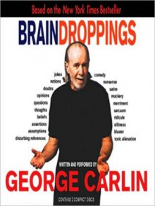 Brain Droppings (MP3 Book) - George Carlin