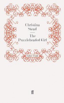 The Puzzleheaded Girl - Christina Stead