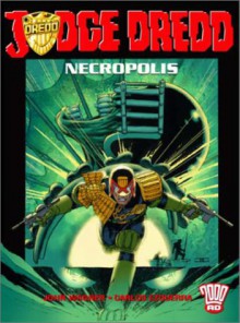 Judge Dredd: Necropolis Book Two - John Wagner, Carlos Ezquerra