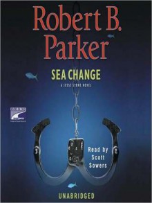 Sea Change - Scott Sowers, Robert B. Parker