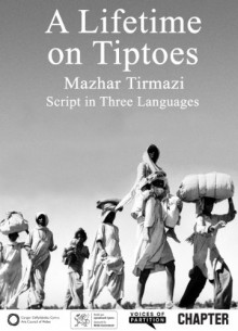 A Lifetime on Tiptoes - Mazhar Tirmazi, Dominic Rai, Gurbakhsh, Ruth Garcha, Menna Elfyn