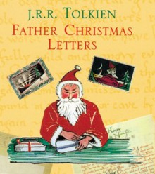 Father Christmas Letters - J.R.R. Tolkien