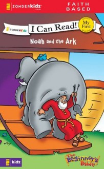 Noah and the Ark (I Can Read! / The Beginner's Bible) - Zondervan Publishing