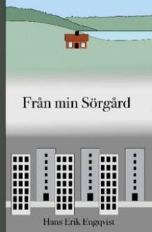 Från min Sörgård - Hans Erik Engqvist