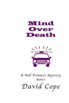 Mind Over Death - David Cope