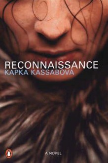 Reconnaisance - Kapka Kassabova