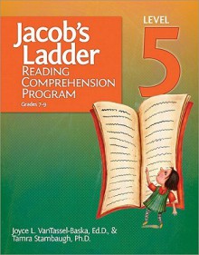 Jacob's Ladder Reading Comprehension Program, Level 5: Grades 7-9 - Joyce L. VanTassel-Baska