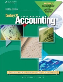 Century 21 Accounting: General Journal, 2012 Update - Claudia B. Gilbertson, Mark W. Lehman