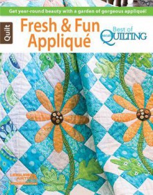 Fresh & Fun Applique: Best of McCall's Quilting - McCall's Quilting