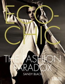 Eco-chic: The Fashion Paradox - Sandy Black