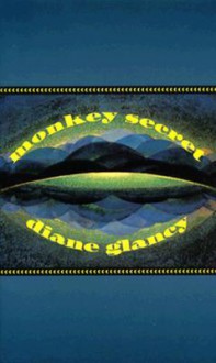 Monkey Secret - Diane Glancy