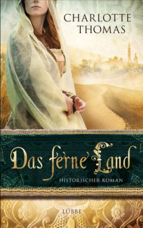 Das ferne Land - Charlotte Thomas