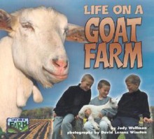 Life on a Goat Farm - Judy Wolfman