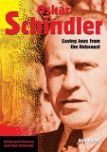 Oskar Schindler: Saving Jews from the Holocaust - Ann Byers