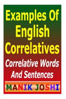 Examples of English Correlatives: Correlative Words and Sentences - Zondervan Publishing