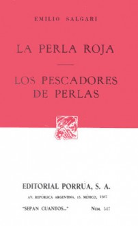 La Perla Roja. Los Pescadores de Perlas. (Sepan Cuantos, #547) - Emilio Salgari