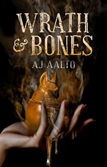 Wrath and Bones (The Marnie Baranuik Files Book 4) - A.J. Aalto