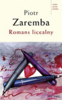 Romans licealny - ebook - Piotr Zaremba