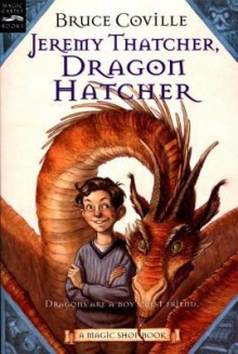 Jeremy Thatcher, Dragon Hatcher: A Magic Shop Book - Bruce Coville, Gary A Lippincott