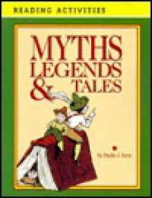 Myths, Legends & Tales - Phyllis J. Perry