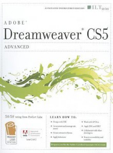 Dreamweaver CS5: Advanced ACA Edition [With CDROM] - Axzo Press