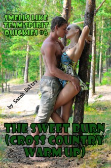 The Sweet Burn (Cross Country Warm Up) - Sarah Daltry ^