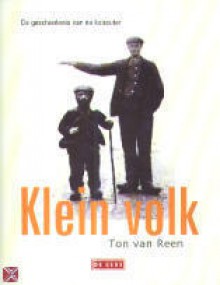 Klein volk - Ton van Reen