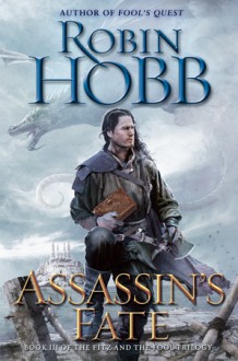 Assassin's Fate - Robin Hobb