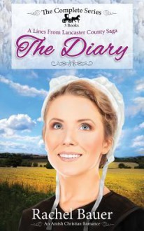 The Diary - The Complete Series - Rachel Bauer